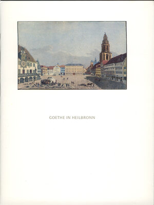 cover image of Goethe in Heilbronn
